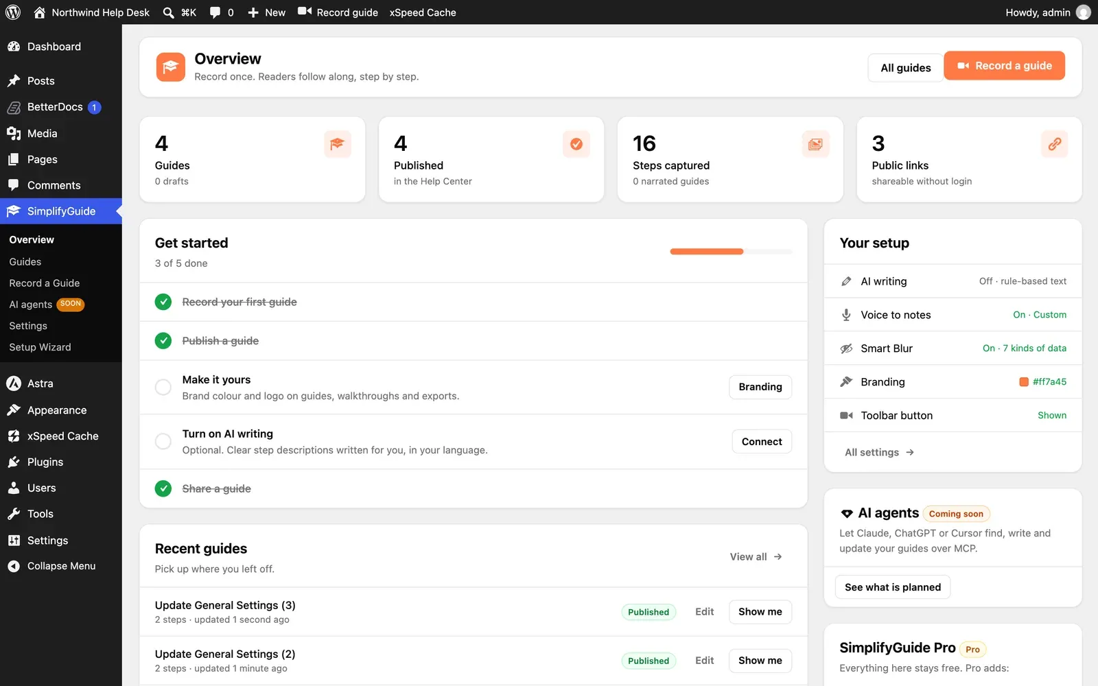 The Overview page: stat cards across the top, Get started and Recent guides on the left, Your setup and the Pro card on the right