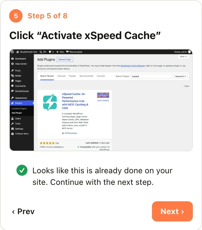 Show me at step 5 of 8 with the message “Looks like this is already done on your site” and a Next button.