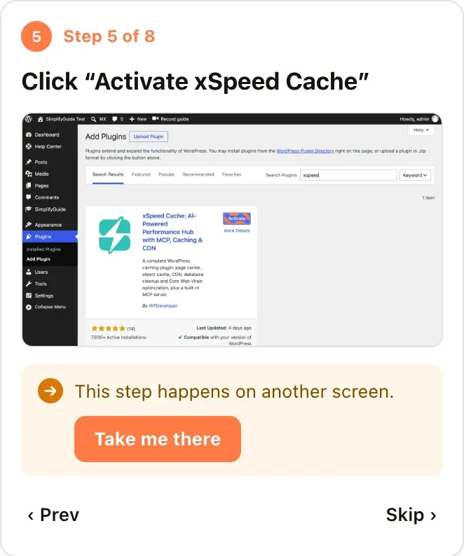 Show me at step 5 of 8 with the message “This step happens on another screen” and a Take me there button.