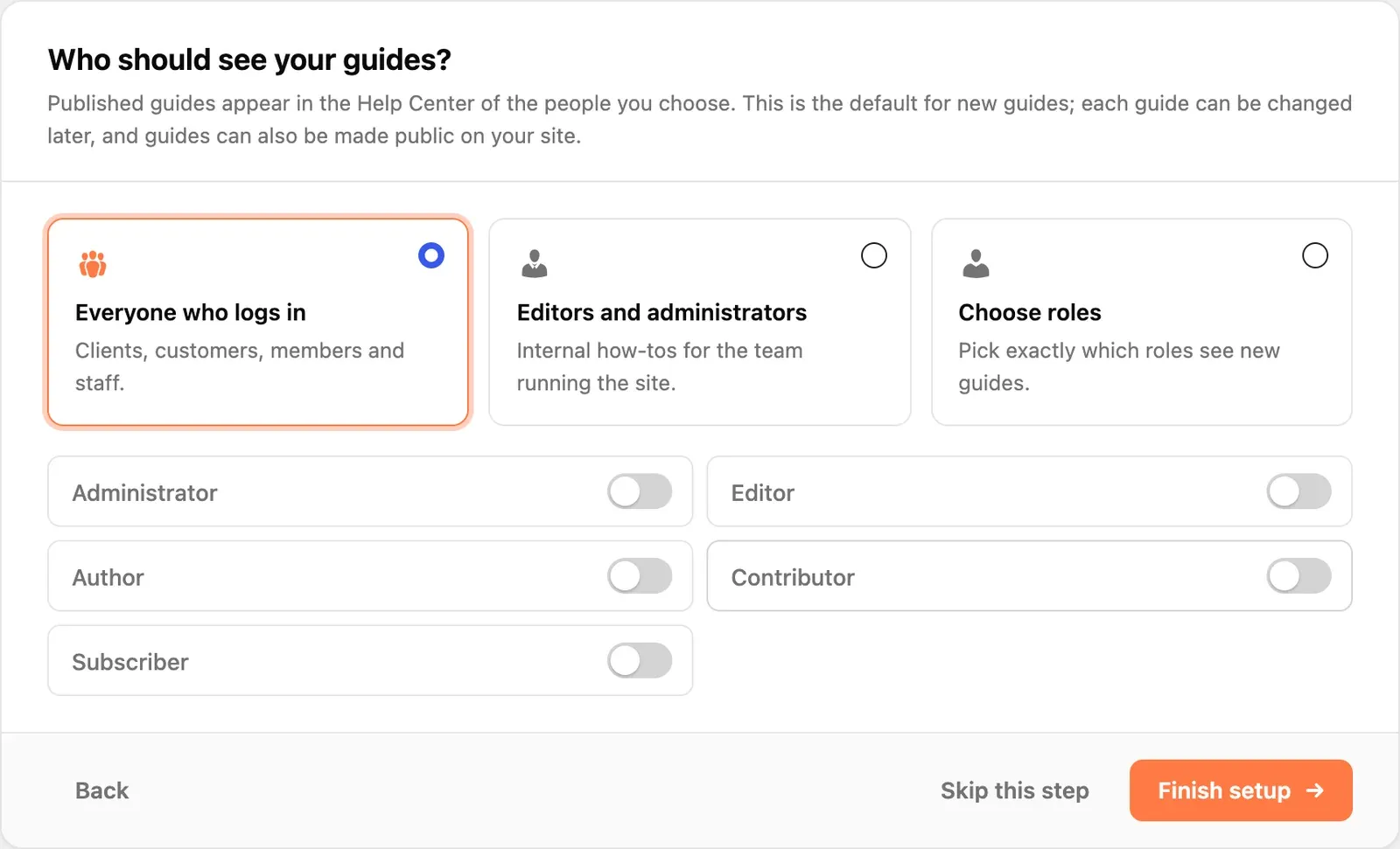 The Who should see your guides step, with Everyone who logs in, Editors and administrators, and Choose roles options
